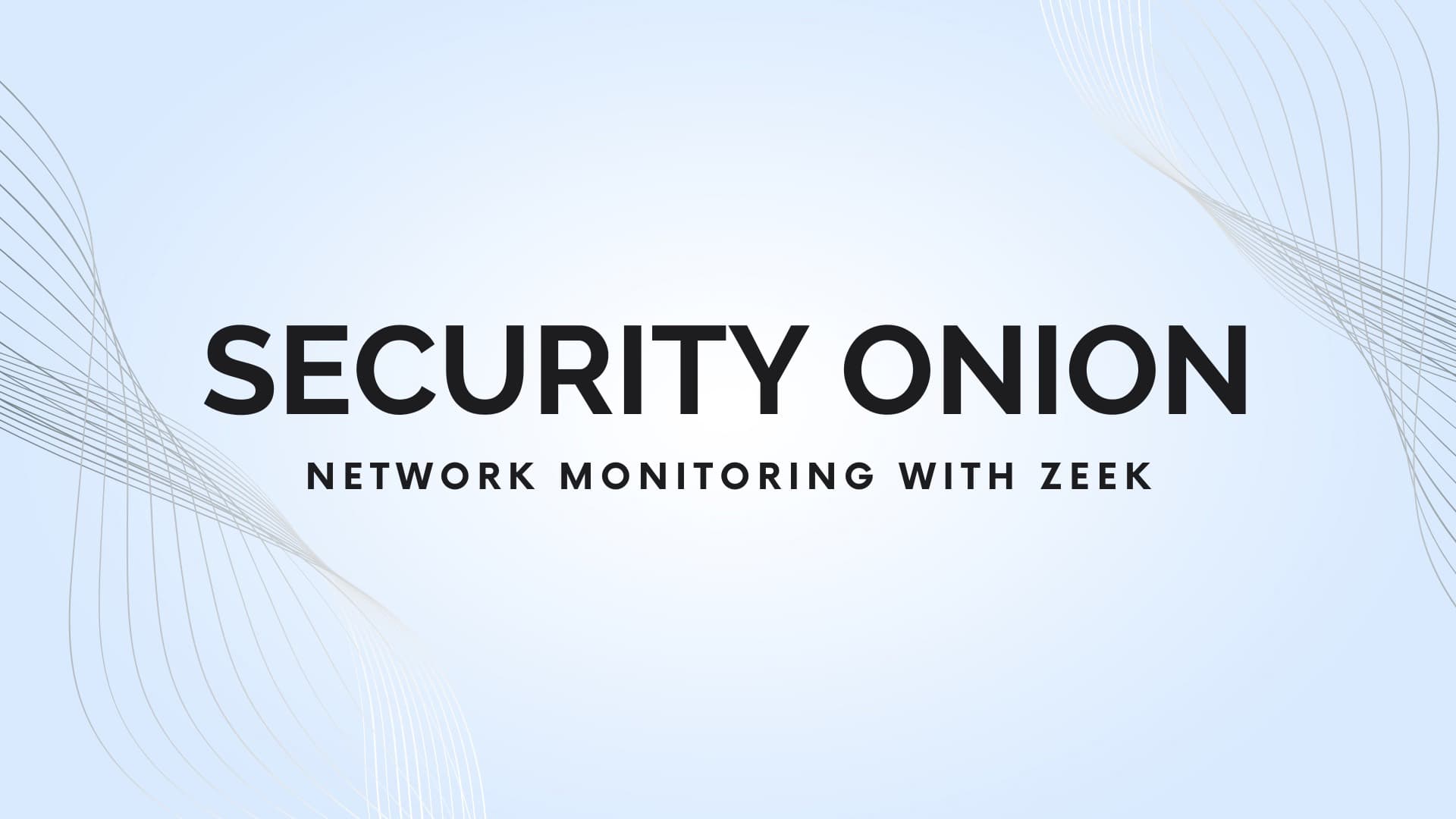 Security Onion - Network Monitoring