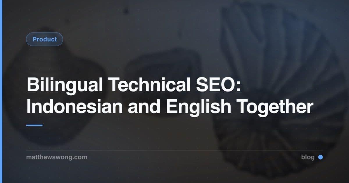 Bilingual Technical SEO: hreflang for Indonesian and English