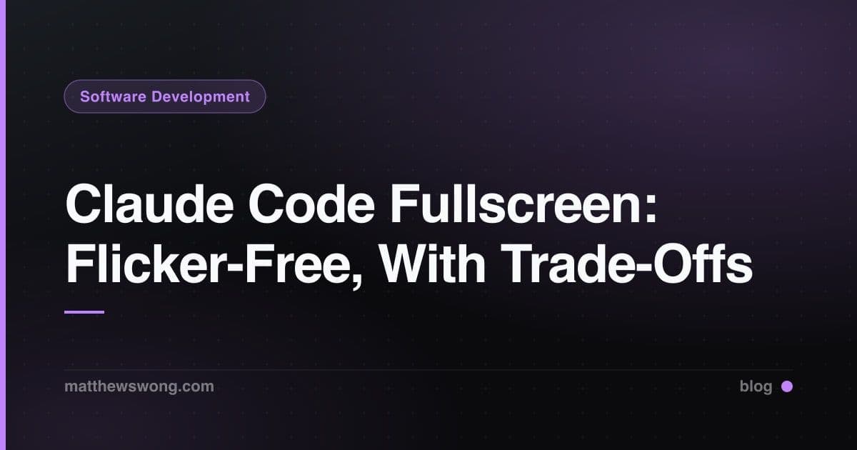 Fullscreen Claude Code: Bebas Kedip, Dengan Pertukarannya