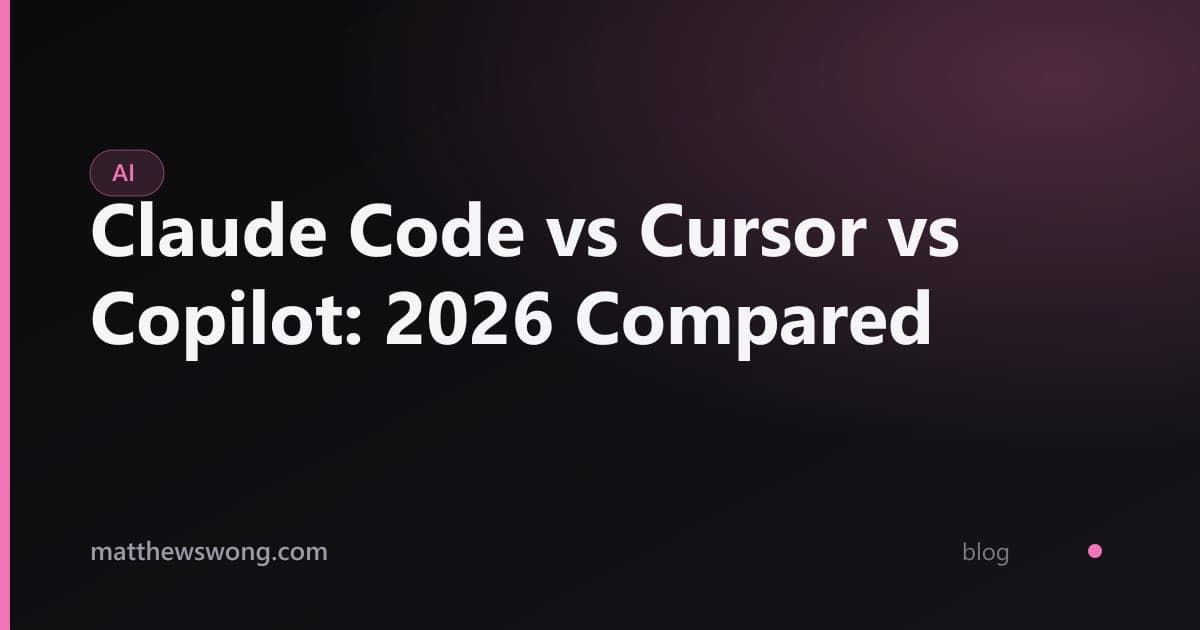 Claude Code vs Cursor vs Copilot: 2026 Compared
