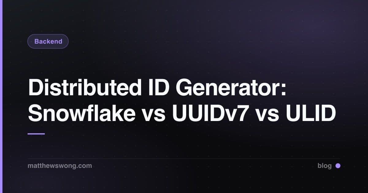 Distributed ID Generator: Snowflake vs UUIDv7 vs ULID
