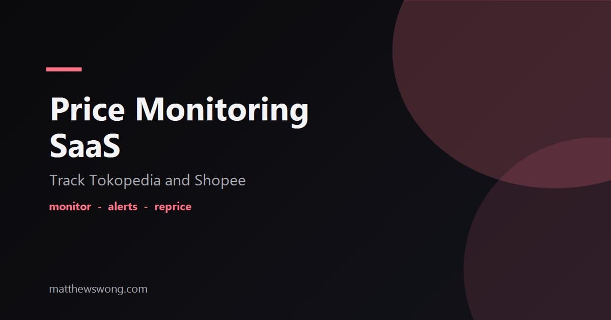 Marketplace Price Monitoring SaaS: Tokopedia and Shopee