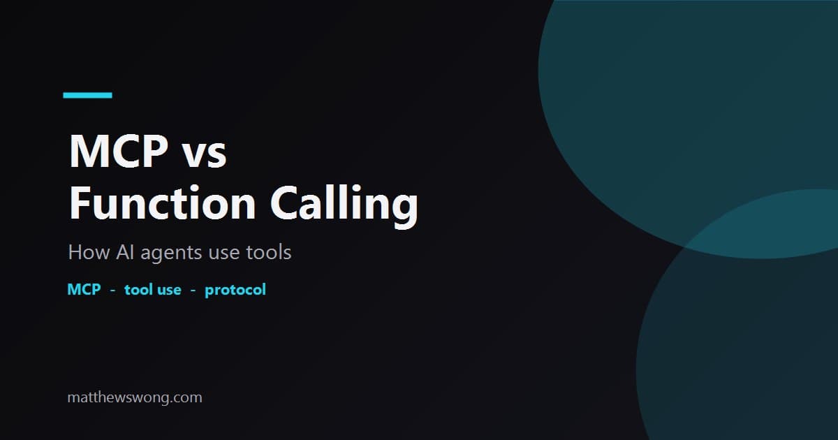 MCP vs Function Calling: How AI Agents Use Tools
