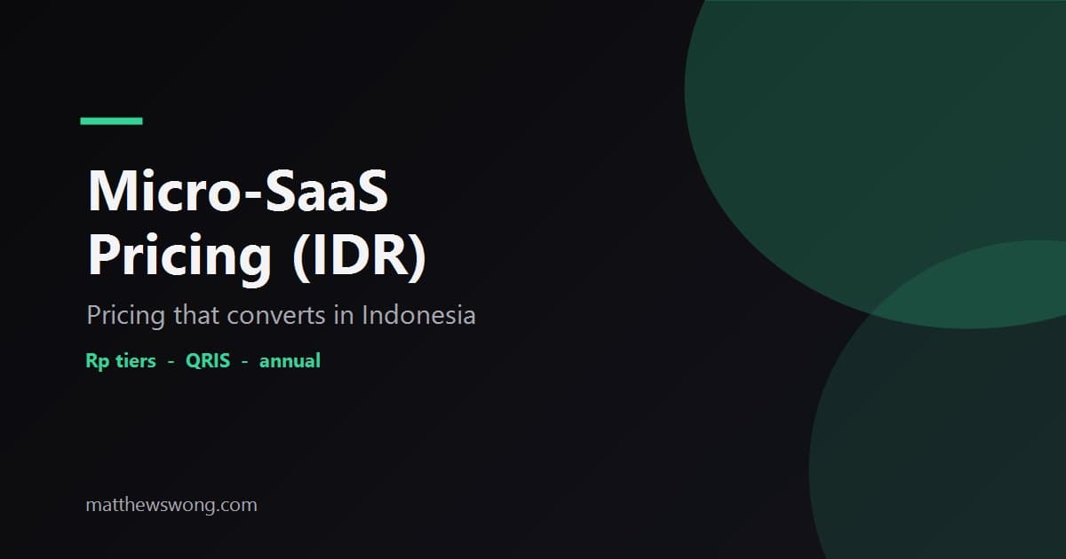 Micro-SaaS Pricing for Indonesia: IDR Pricing That Converts