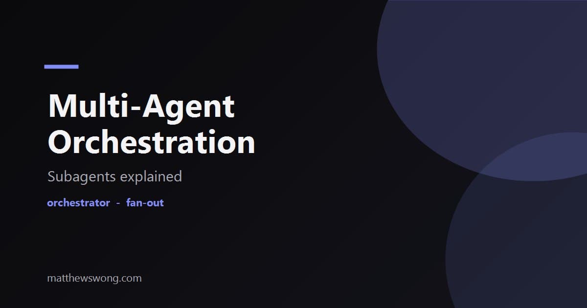 Multi-Agent Orchestration: Subagents Explained