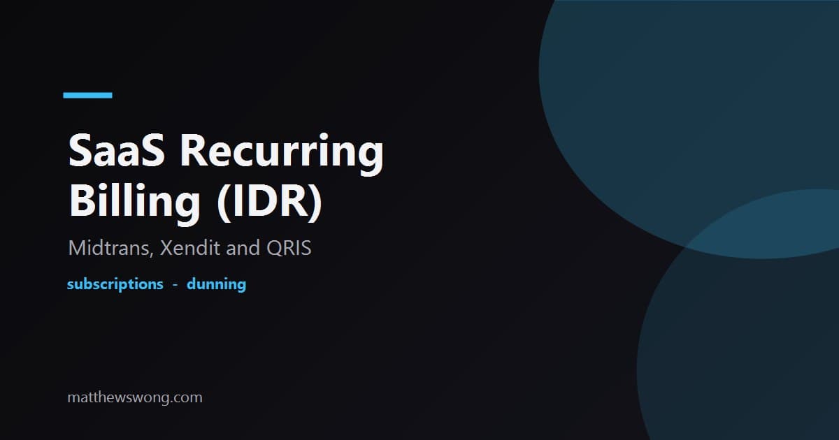 SaaS Recurring Billing in Indonesia: Midtrans and Xendit