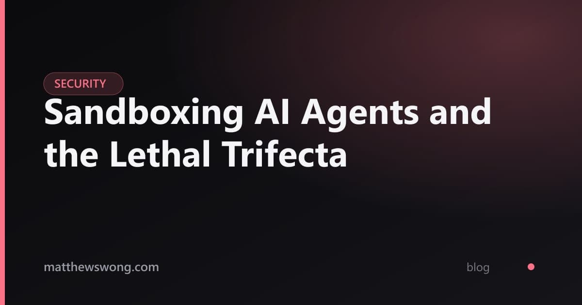 Sandboxing Agen AI dan Lethal Trifecta