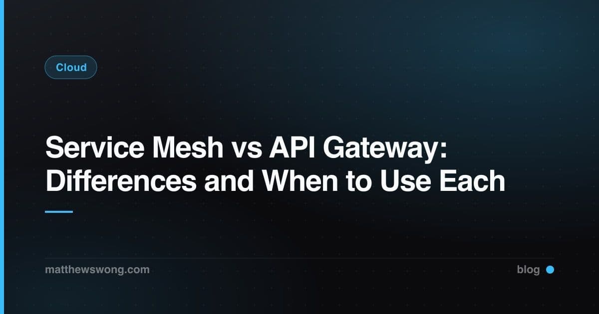 Service Mesh vs API Gateway: Differences and When to Use Each