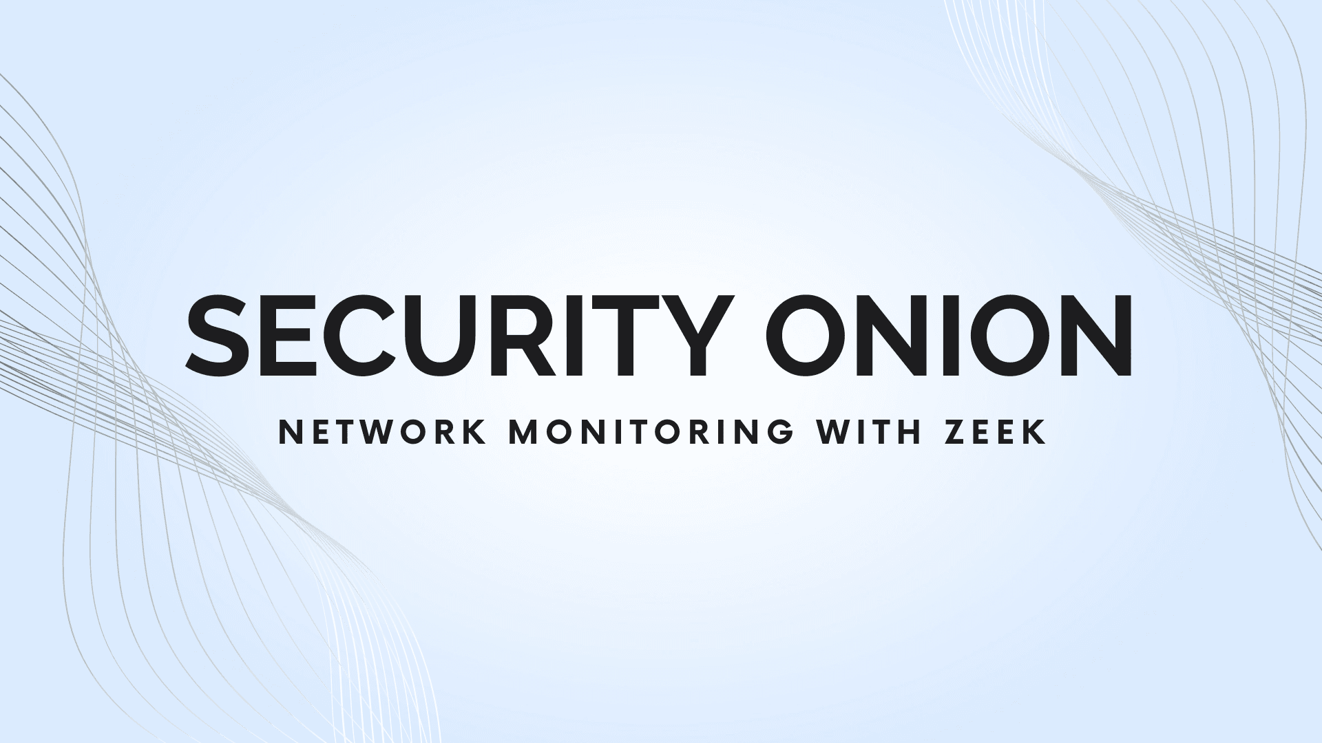 Security Onion - Network Monitoring