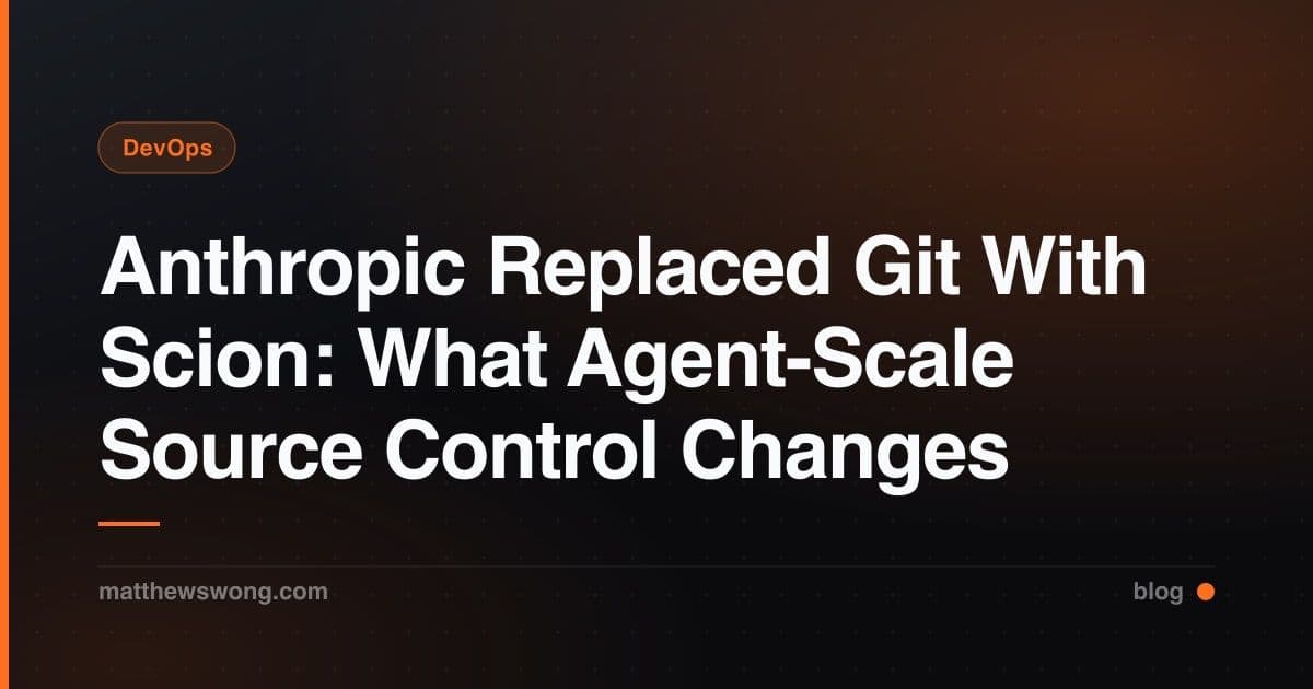 Anthropic Mengganti Git dengan Scion: Apa yang Berubah di Source Control Skala Agent