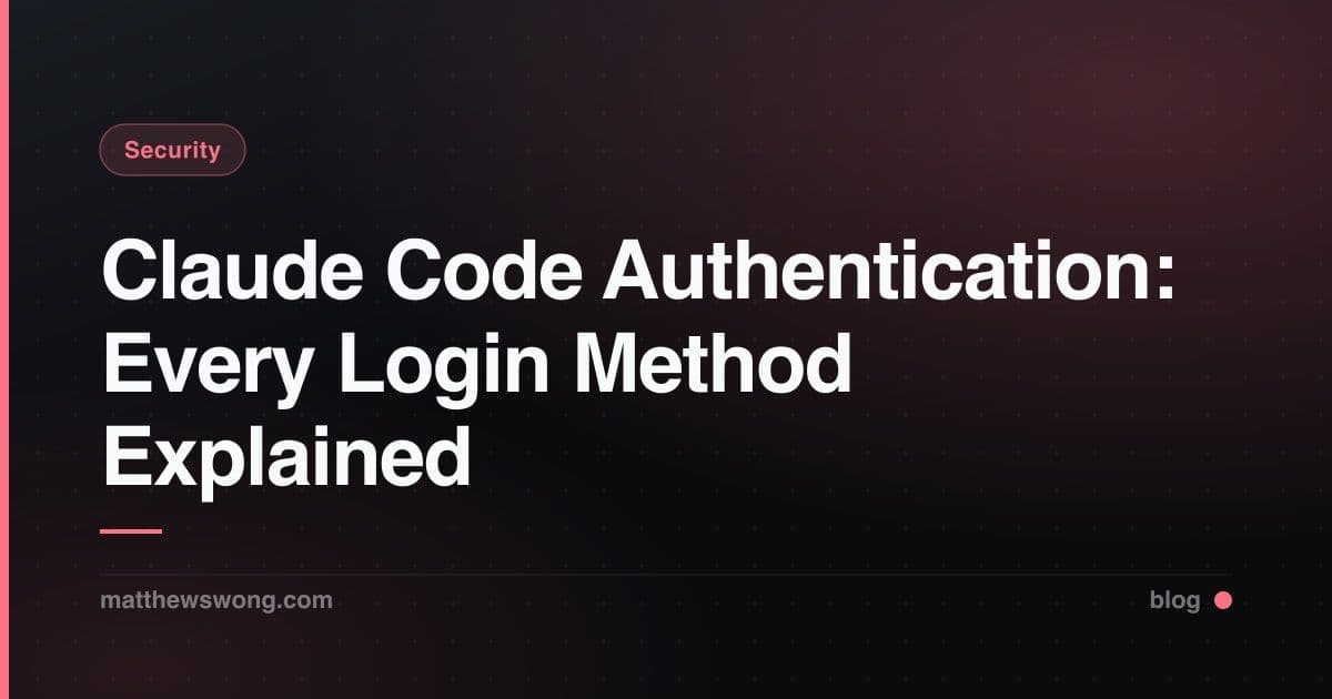 Claude Code Authentication: Every Login Method Explained