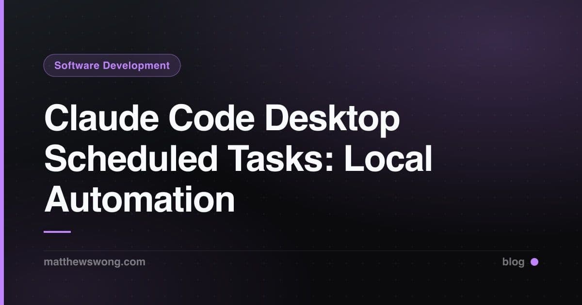 Claude Code Desktop Scheduled Tasks: Local Automation