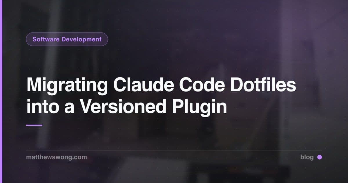 Migrating Claude Code Dotfiles into a Versioned Plugin