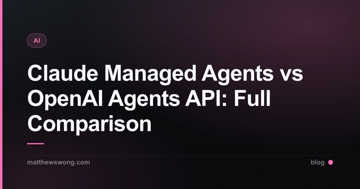 Claude Managed Agents vs OpenAI Agents API: Full Comparison