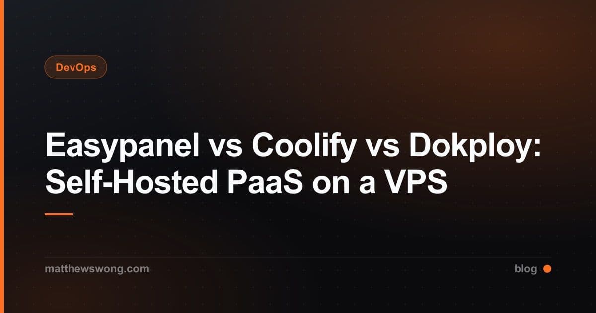 Easypanel vs Coolify vs Dokploy: Self-Hosted PaaS on a VPS