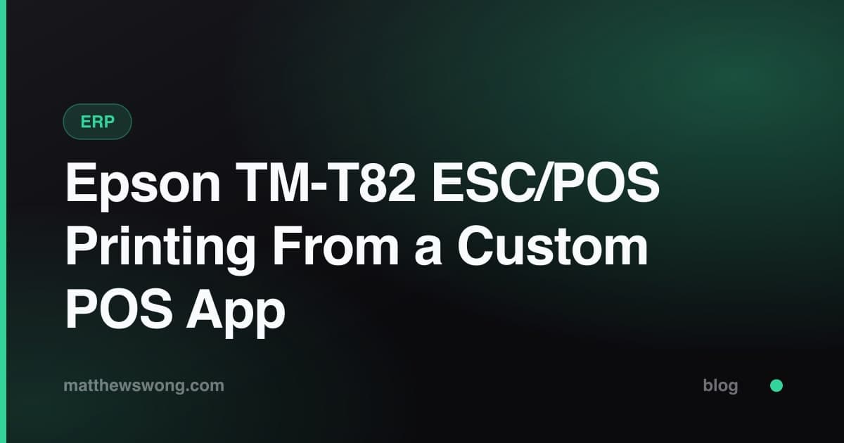 Epson TM-T82 ESC/POS Printing From a Custom POS App