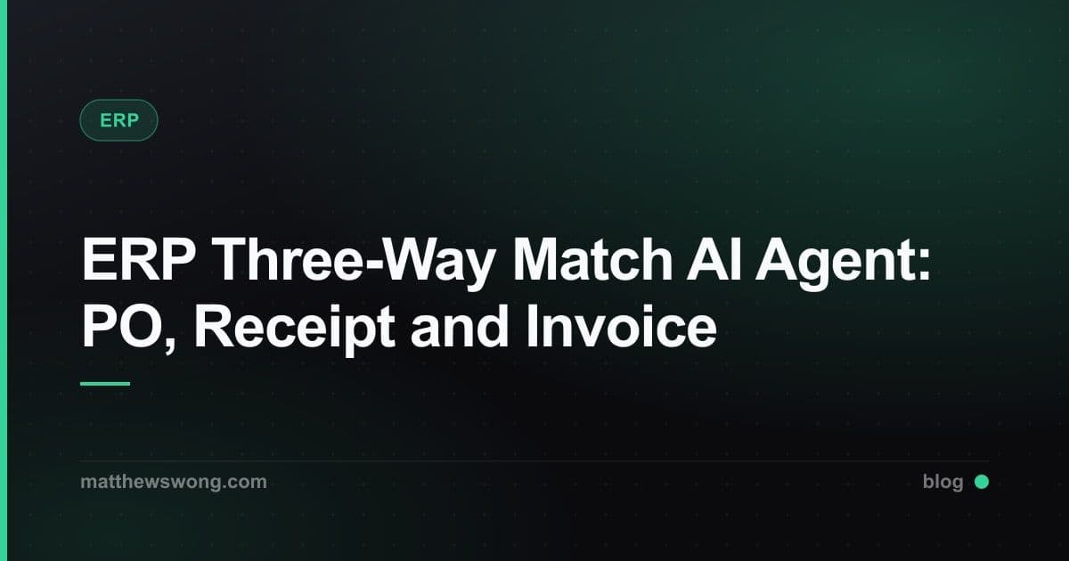 ERP Three-Way Match AI Agent: PO, Receipt and Invoice