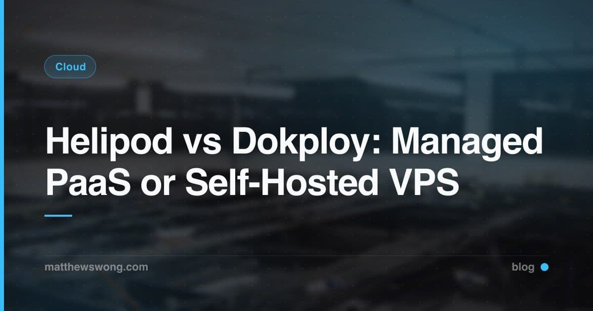 Helipod vs Dokploy: Managed PaaS or Self-Hosted VPS