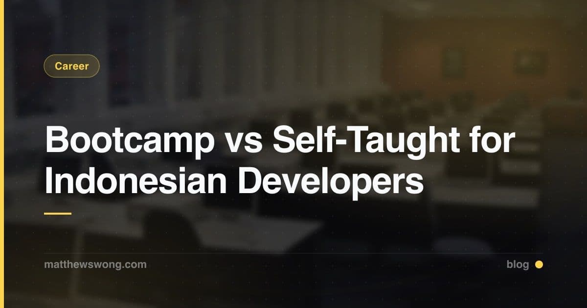 Bootcamp vs Self-Taught for Indonesian Developers in 2026