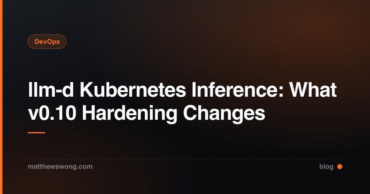 llm-d on Kubernetes: Distributed Inference and v0.10 Hardening