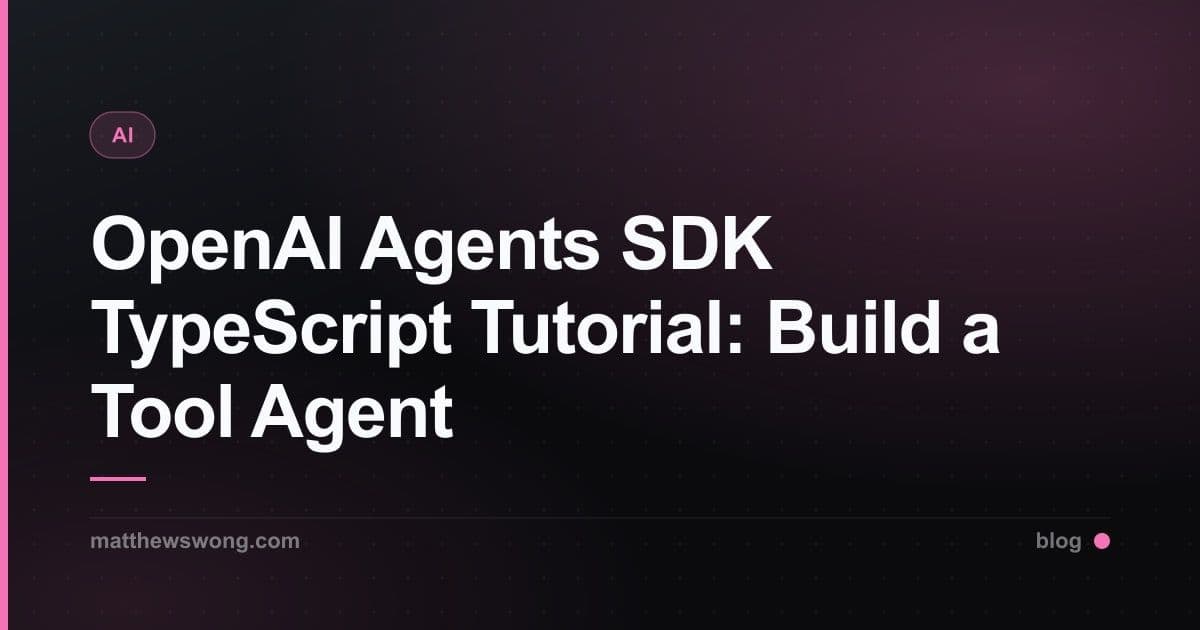 OpenAI Agents SDK TypeScript Tutorial: Build a Tool Agent